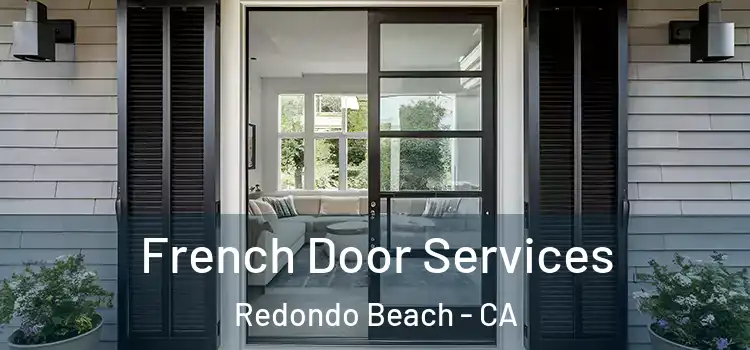 French Door Services Redondo Beach - CA