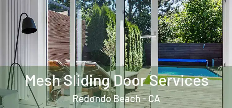 Mesh Sliding Door Services Redondo Beach - CA