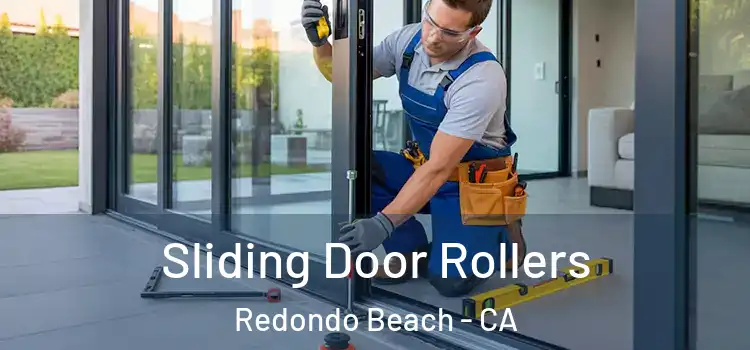 Sliding Door Rollers Redondo Beach - CA